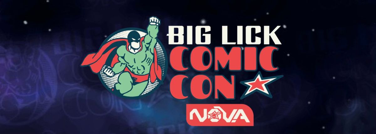 Big Lick Comic Con - NOVA 2025