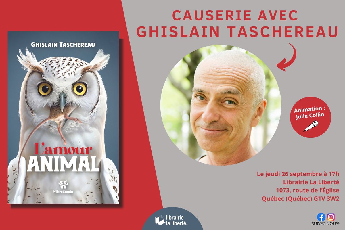 Causerie avec Ghislain Taschereau