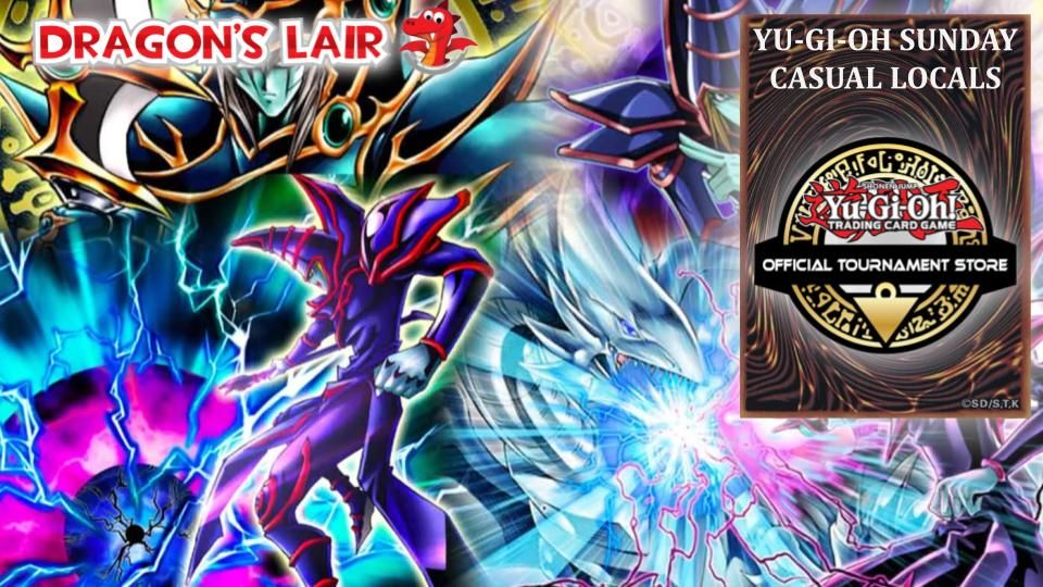 Yugioh: Casual Locals - Sundays