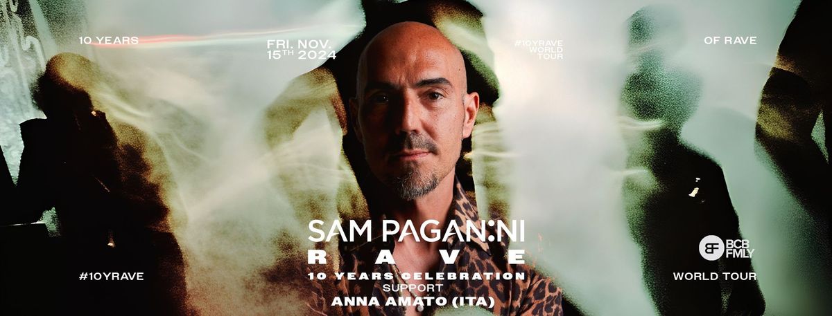 SAM PAGANINI - 10 YEARS RAVE WORLD TOUR