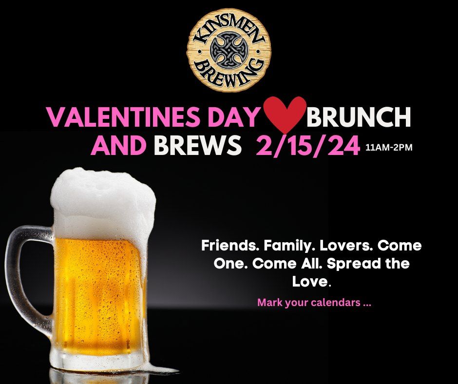 Valentines Day Brunch and Brews !