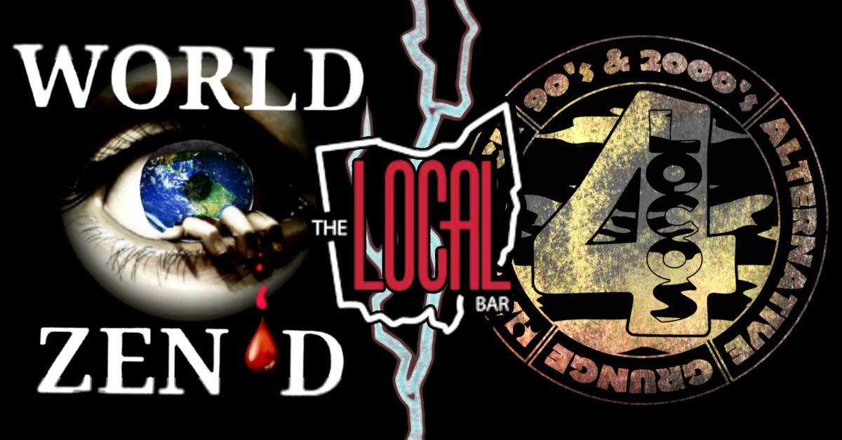 WORLD ZEN'D & 4LOCOS ROCKIN' THE LOCAL @ The Local Strongsville