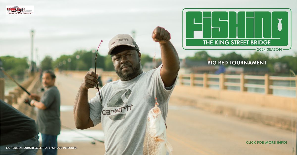 Fishing the King Street Bridge - Big Red Tournament