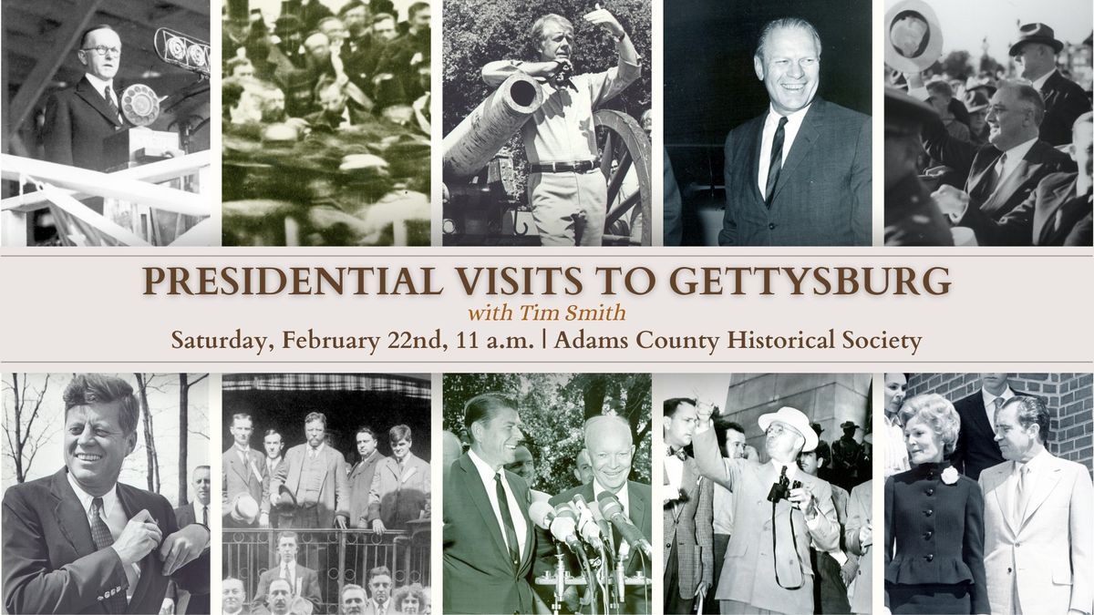 Presidential Visits to Gettysburg