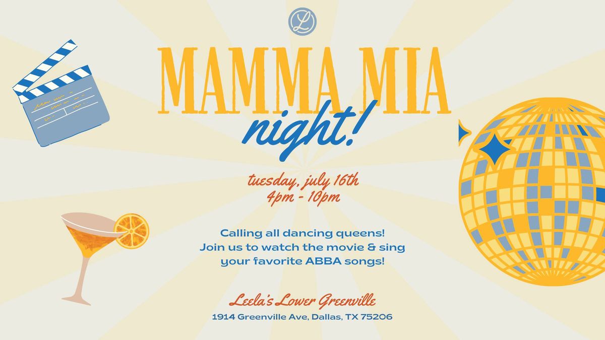 Mamma Mia Night \ud83e\udea9 - Leela's Lower Greenville