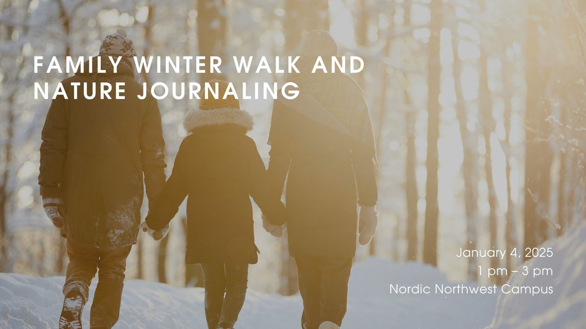 Family Winter Walk and Nature Journaling