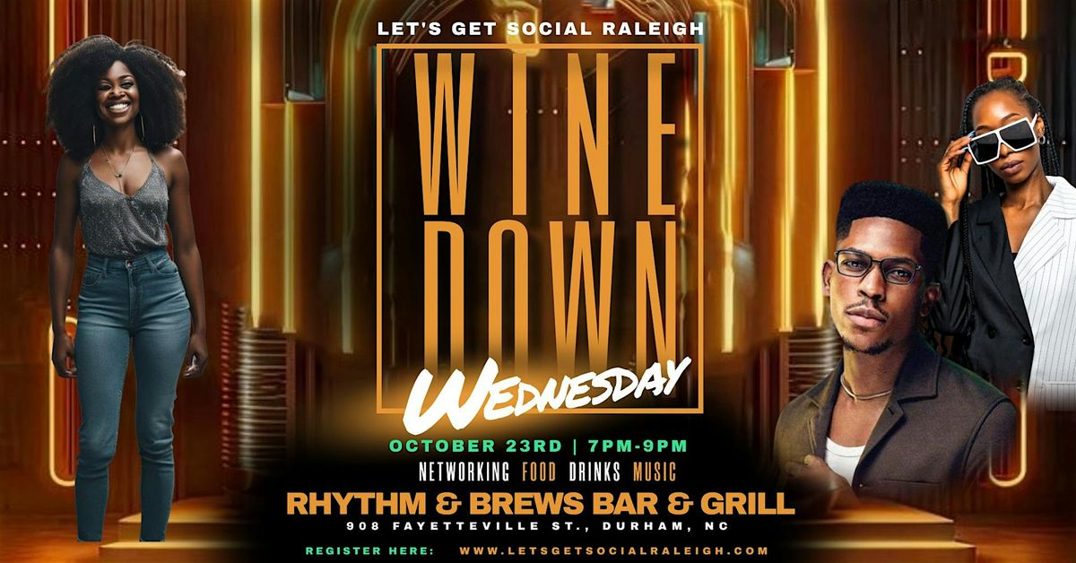 Wine Down Wednesday Durham