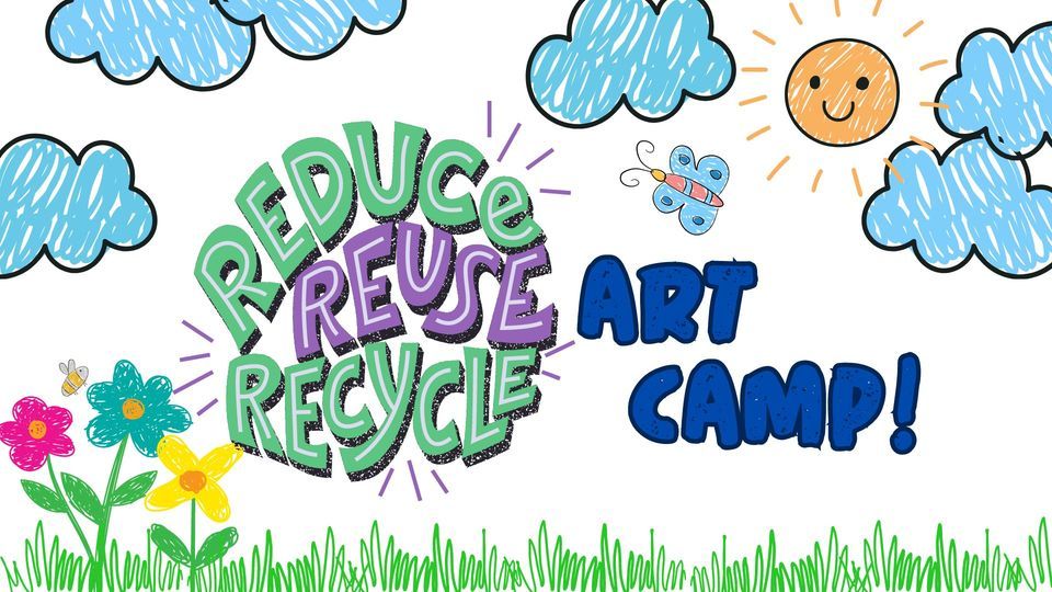 Reduce, Reuse, Recycle Art Camp!, River Bend Nature Center, Wichita ...