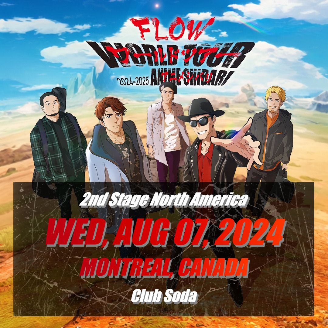 FLOW WORLD TOUR "ANIME SHIBARI 2024-2025" in Montreal, Canada