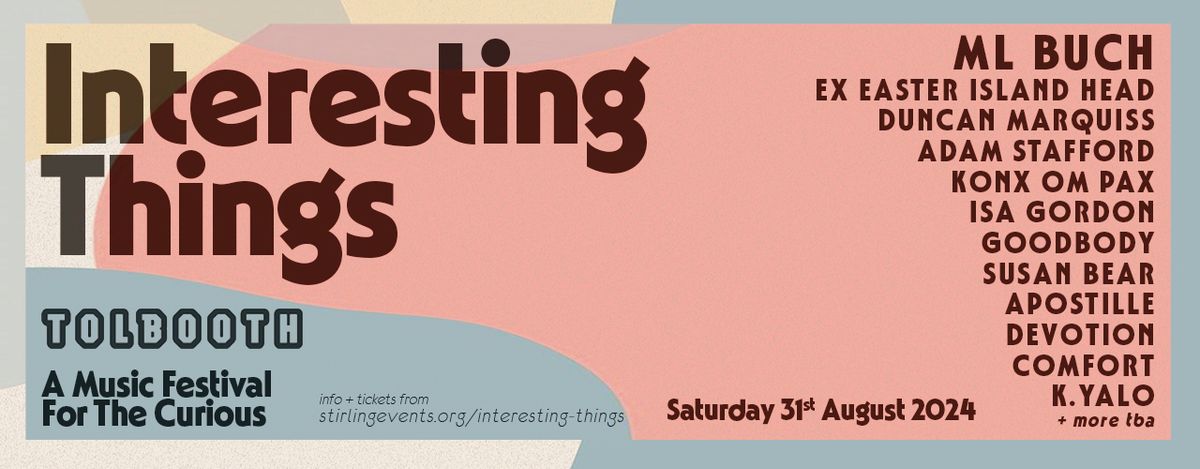 Interesting Things: A Festival For The Curious - Tolbooth, Stirling - 31.08.24