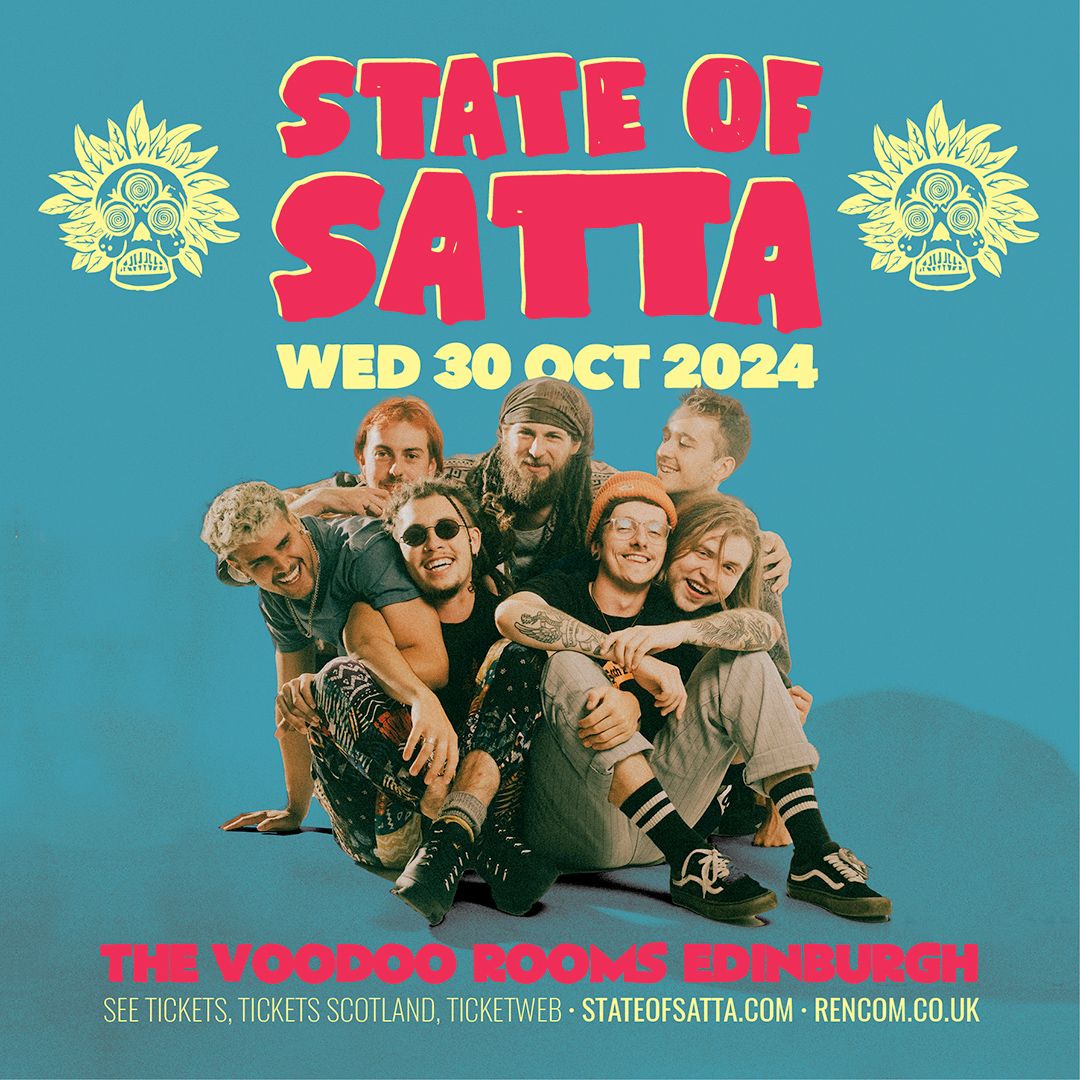 State of Satta \/ The Voodoo Rooms \/ Edinburgh \/ 30.10.24