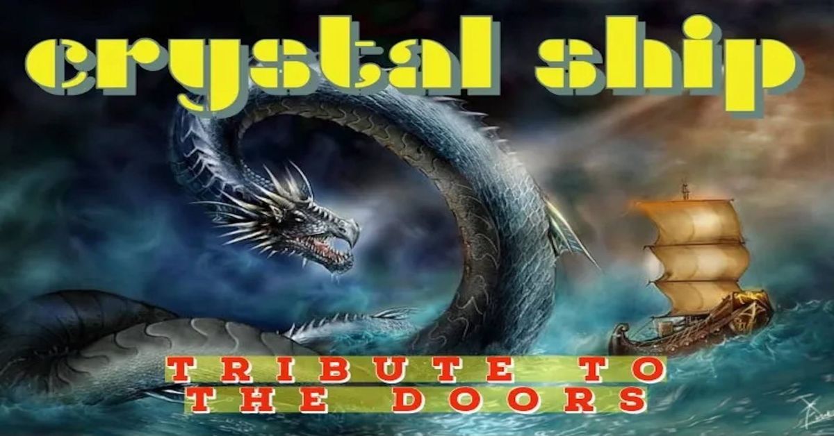 The Definitive Doors Tribute - CRYSTAL SHIP