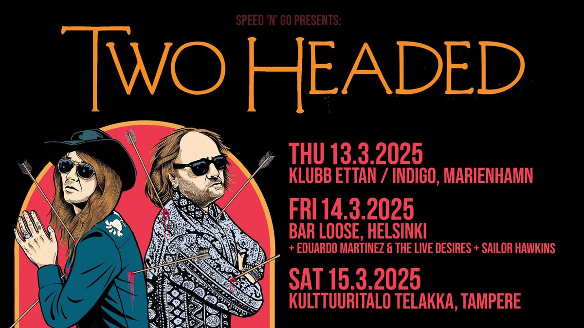 TWO HEADED (SWE), Eduardo Martinez & The Live Desires, Sailor Hawkins  @ Bar Loose