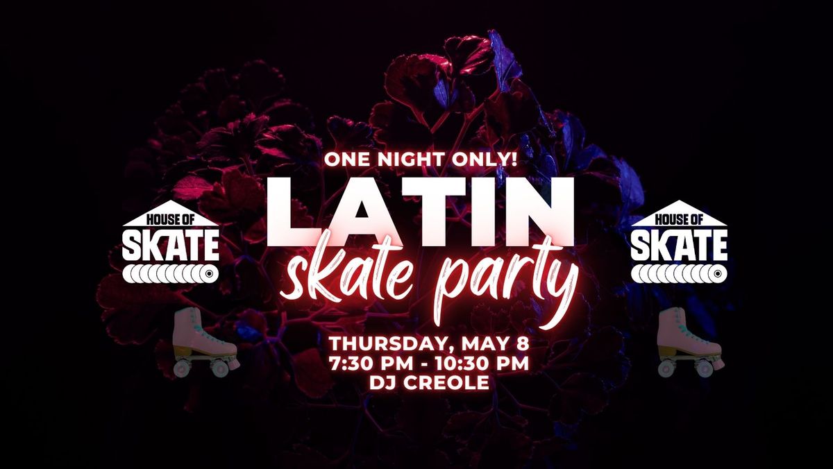 Latin Skate Party