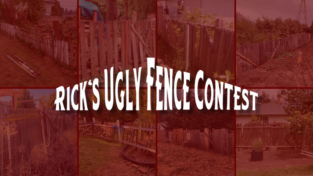 Enter Rick's Ugly Fence Contest