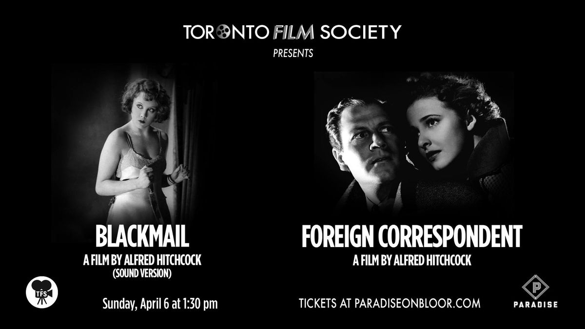 TFS Presents a Double Feature: Blackmail and Foreign Correspondent