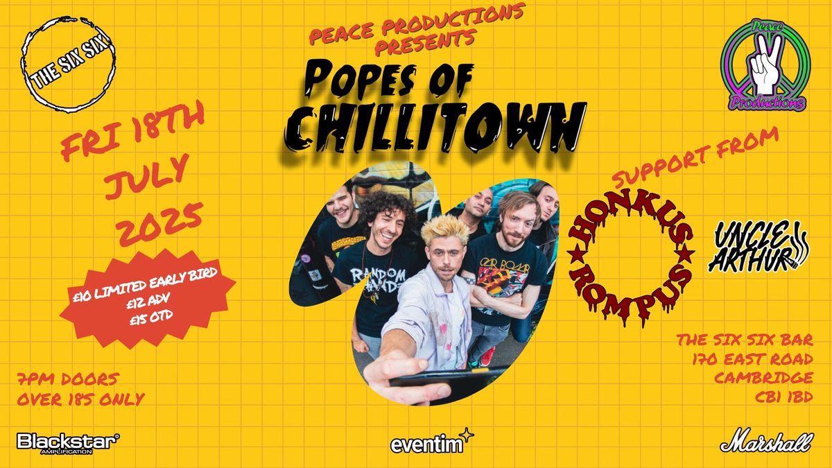 POPES OF CHILLITOWN Live at The Six Six Bar, Cambridge. w\/support from Honkus Rompus \/ Uncle Arthur