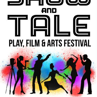 The Show And Tale Play, Film & Arts Festival