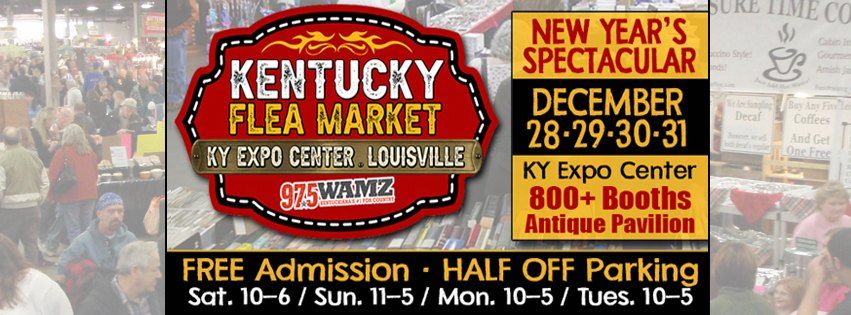 Kentucky Flea Market New Year's Spectacular ~ Dec. 28-31, 2024