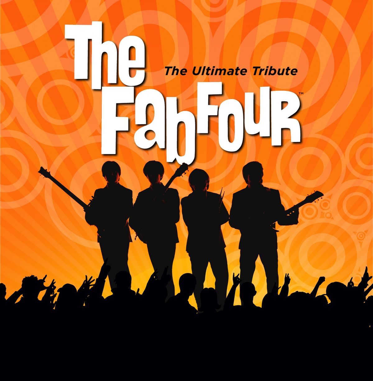 The Fab Four: The Ultimate Tribute