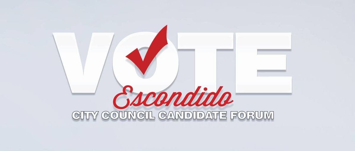 Escondido City Council Candidate Forum