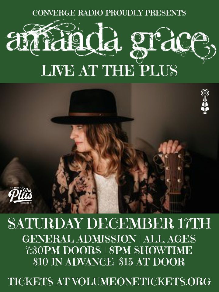 Converge Radio Presents Amanda Grace Live at The Plus, The Plus, Eau