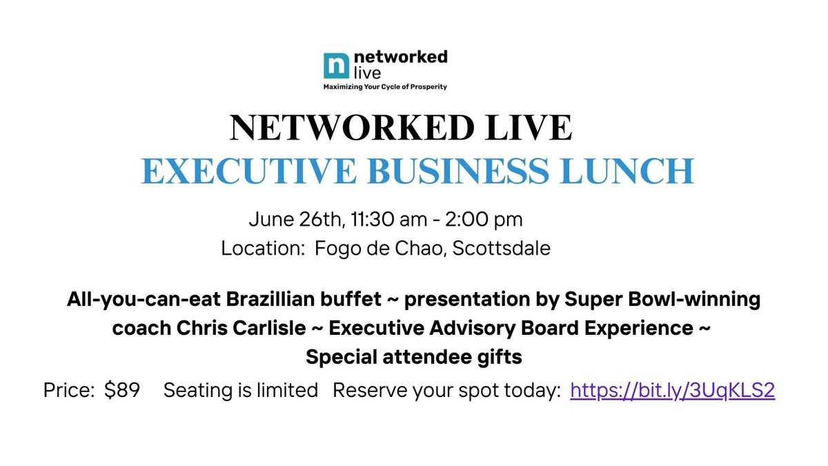 Networked Live's Executive Business Lunch