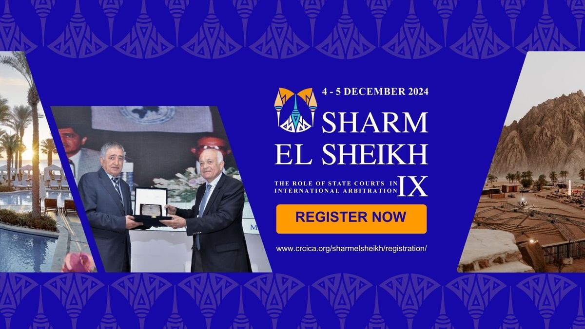 Sharm El Sheikh IX - The Role of State Courts in International Arbitration