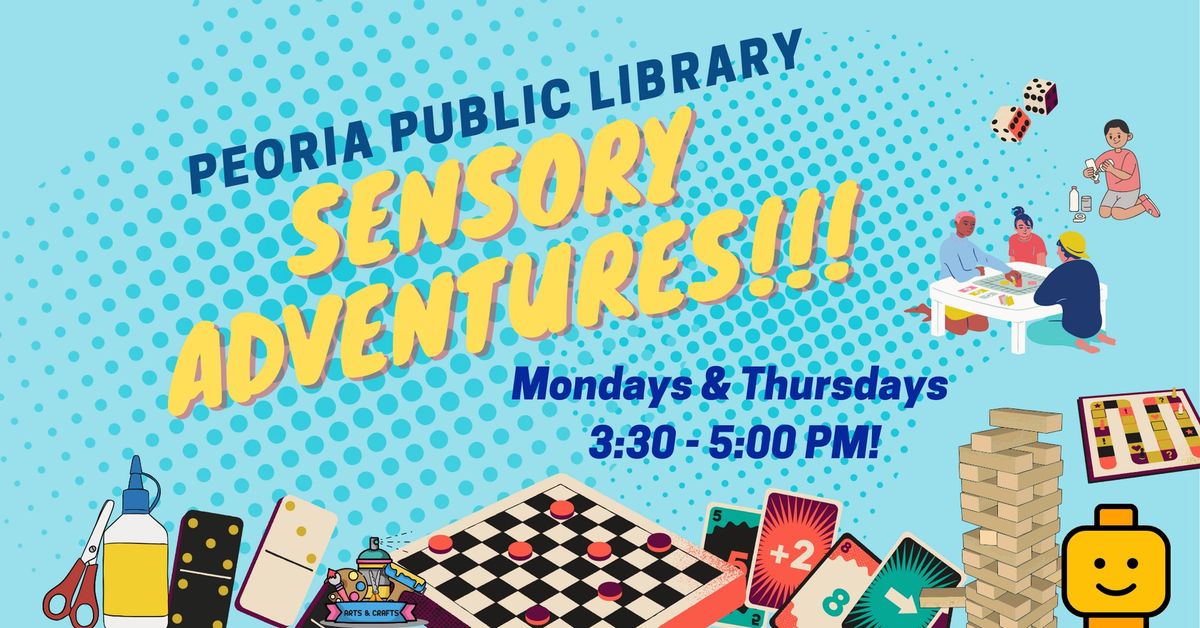 Sensory Adventures @ The Peoria Main Library