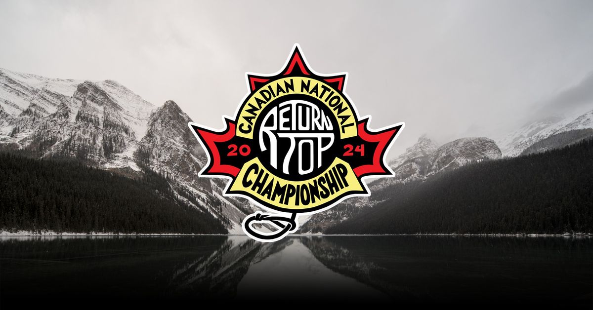 Canadian National Return Top Championship 2024
