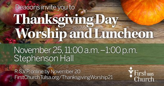 Thanksgiving Worship and Luncheon, First Presbyterian Church of Tulsa ...