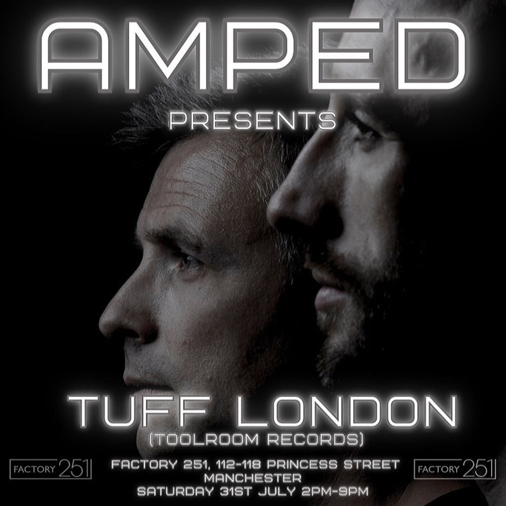 AMPED PRESENTS TUFF LONDON