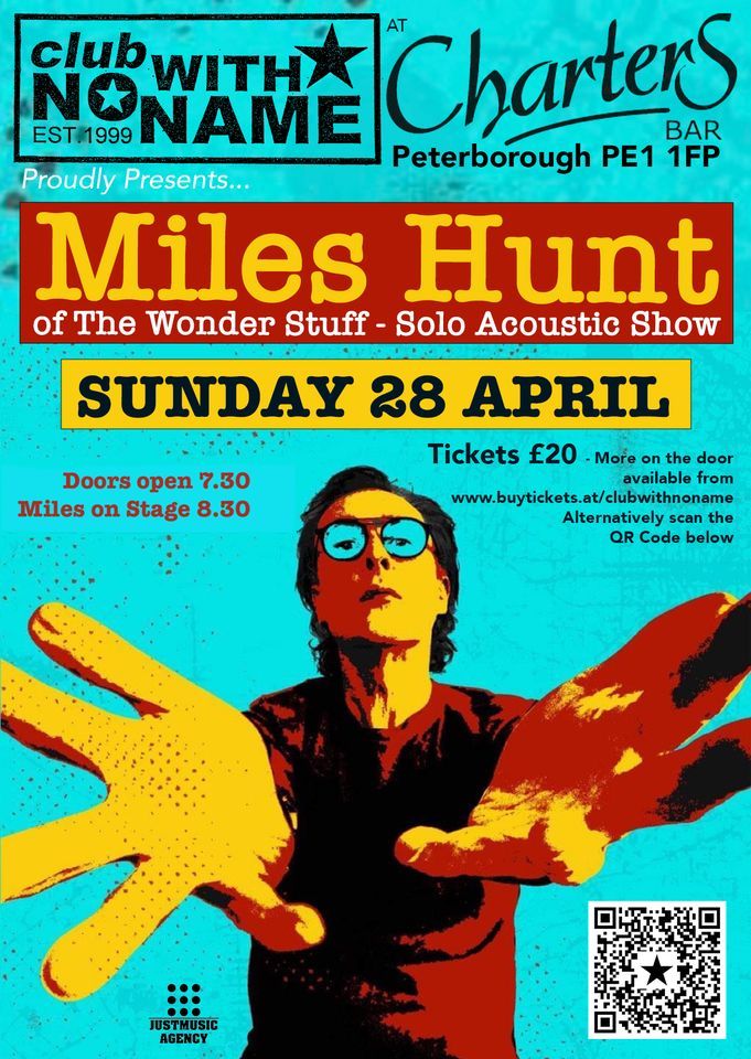 CLUB WITH NO NAME PROUDLY PRESENTS MILES HUNT