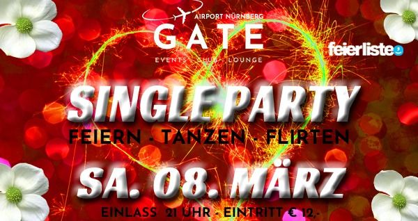 SINGLE PARTY - FEIERN - TANZEN-FLIRTEN- SA. 8. M\u00c4RZ