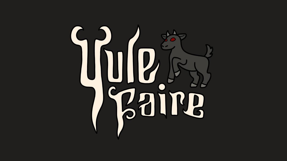 Yule Faire - A Winter Solstice Celebration 