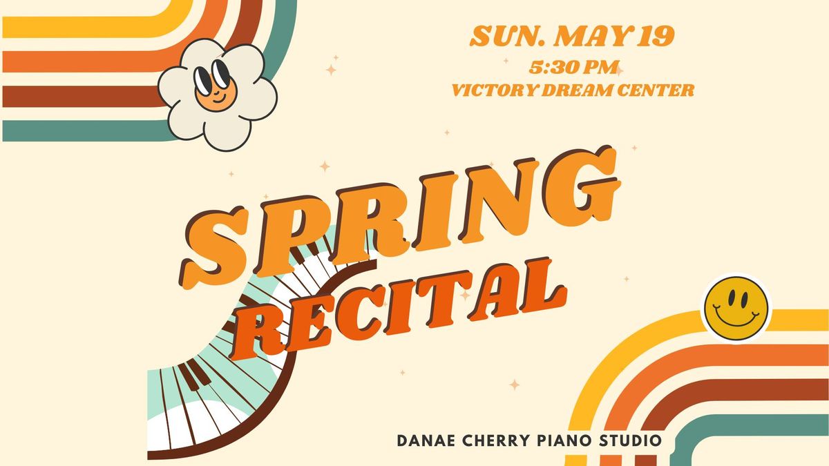 Spring 2024 Recital | Danae Cherry Piano Studio