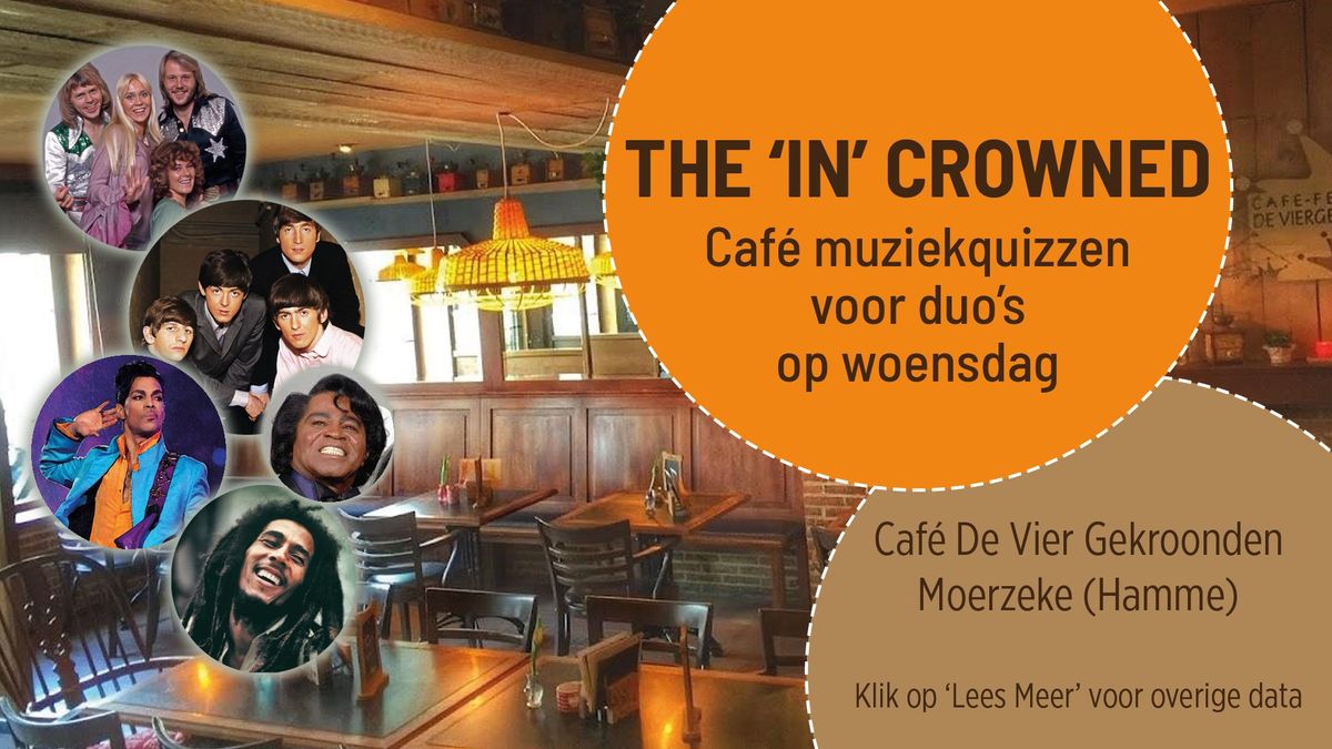 The 'In' Crowned - Caf\u00e9 muziekquizzen voor duo's op woensdag - Periode 1990-2025