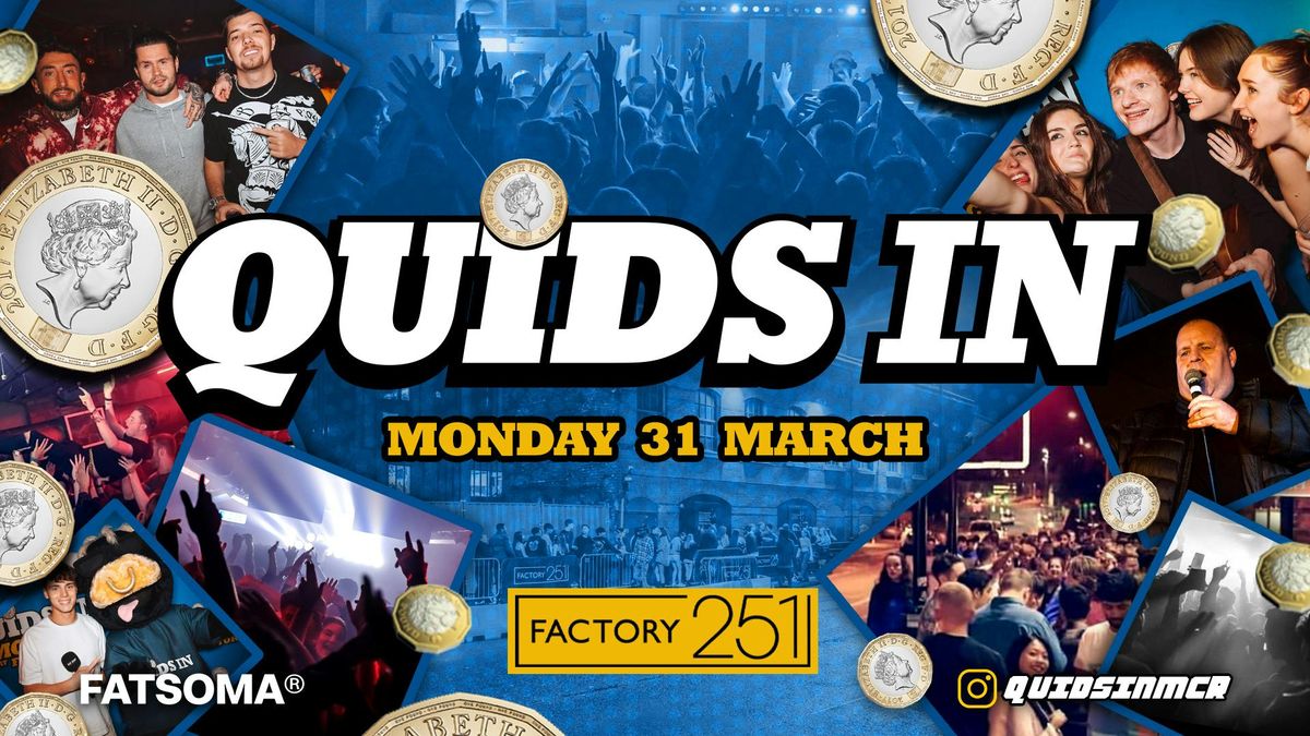  QUIDS IN MONDAYS \ud83c\udf89 Manchester's Favourite Monday \ud83d\udc99 \u00a31 TICKETS \/ \u00a31 DRINKS*