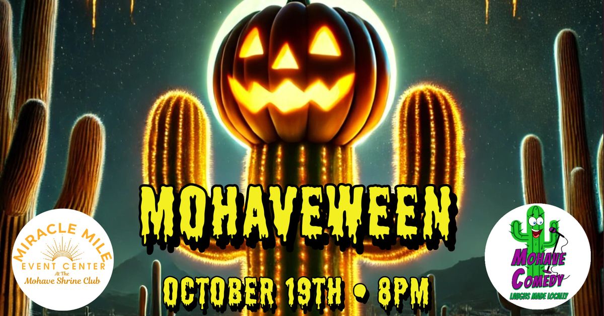 MOHAVEWEEN Scary Standup