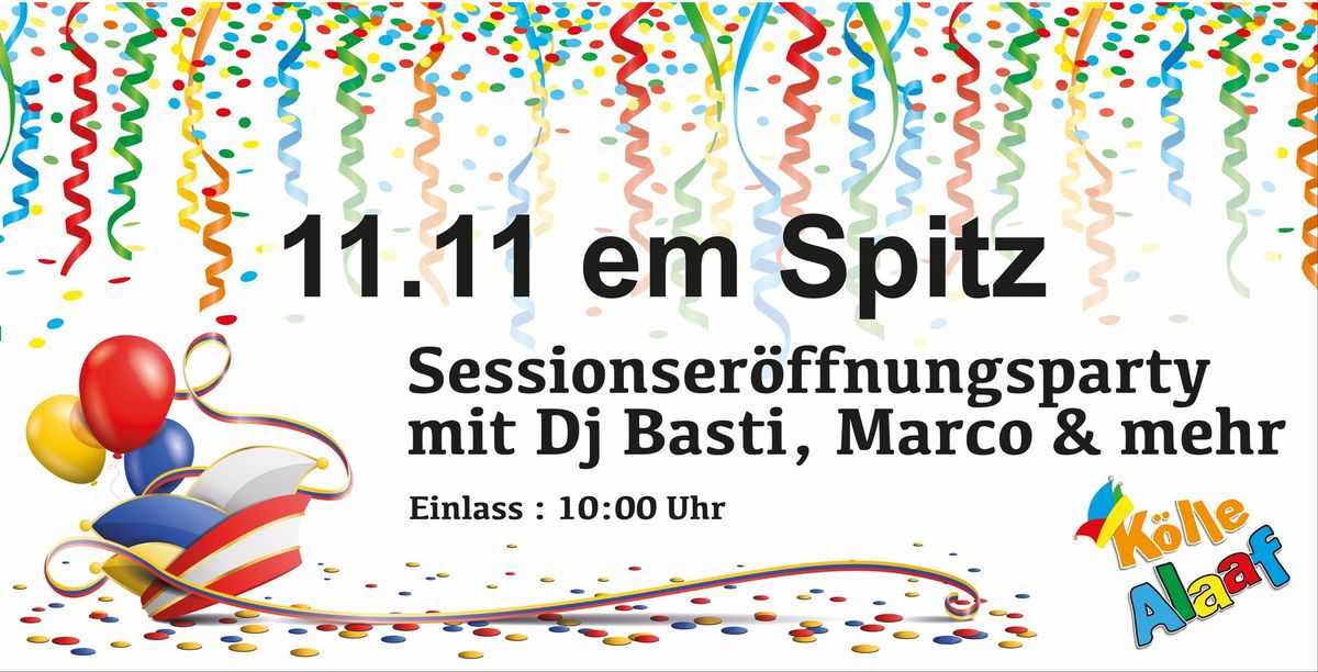 Sessionser\u00f6ffnungsparty - 11.11 em Spitz