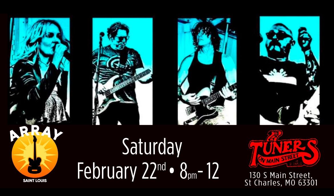 Array Saint Louis (Band) LIVE @ Tuner\u2019s on Main Street, St. Charles, MO  