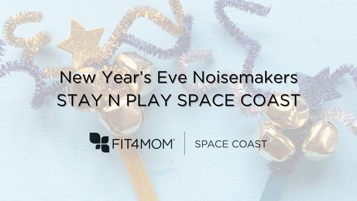 Stay n Play NYE Noisemakers