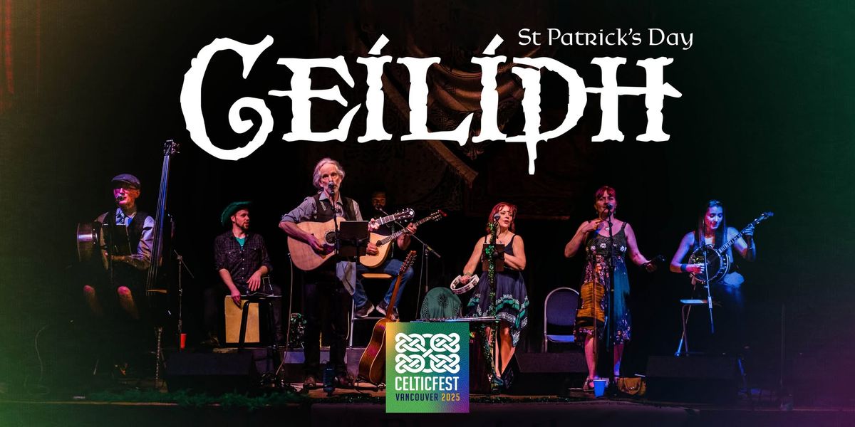 CelticFest Vancouver: St Patrick's Day Ceilidh 2025