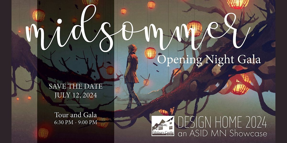 Midsommer: An Evening at the Castle, the ASID Design Home Gala
