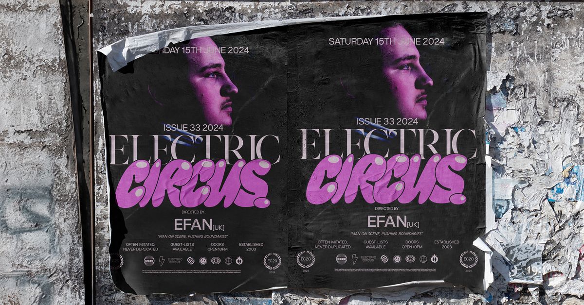 EFAN [UK] \u2022 ELECTRIC CIRCUS 