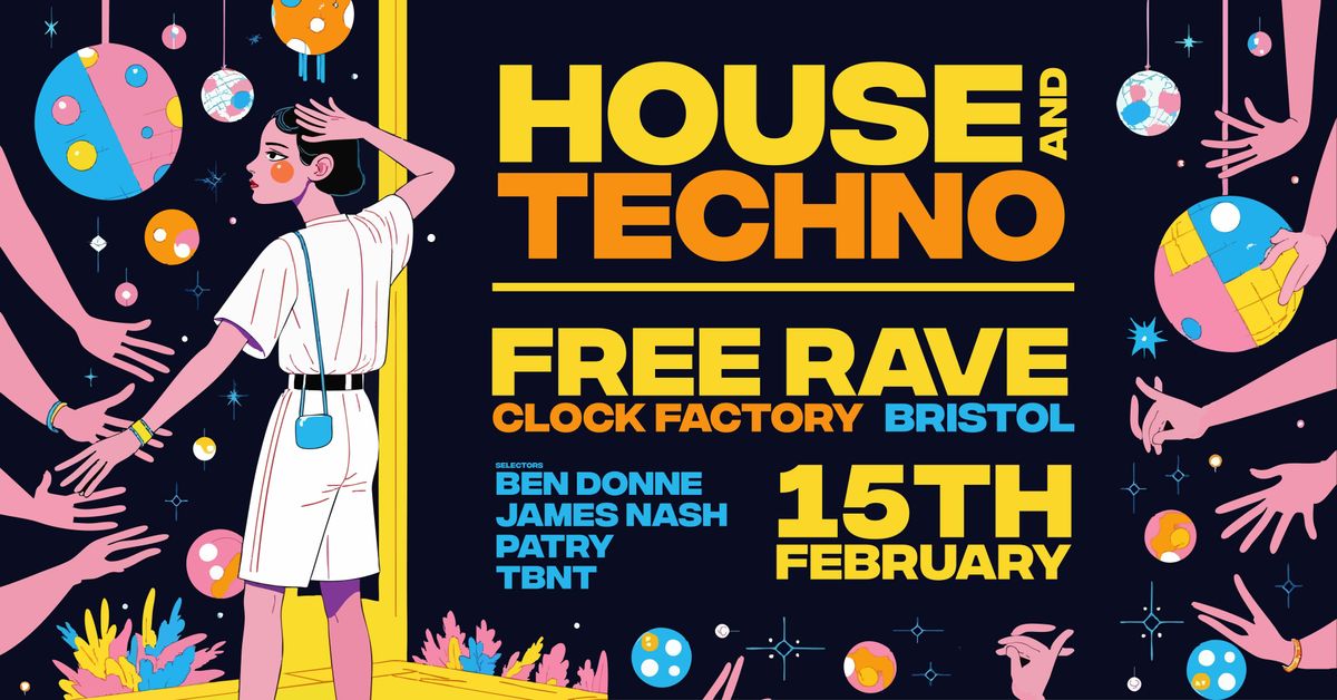 Bristol House &amp; Techno FREE RAVE!