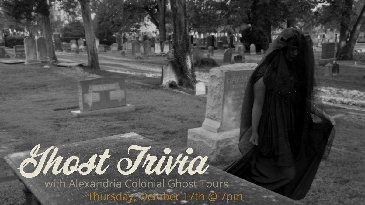 Ghost Trivia w\/ Alexandria Colonial Ghost Tours!