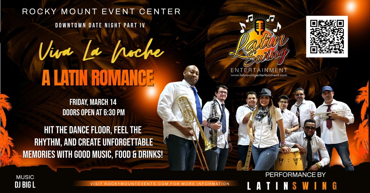 Downtown Date Night Part IV: Viva La Noche - A Latin Romance