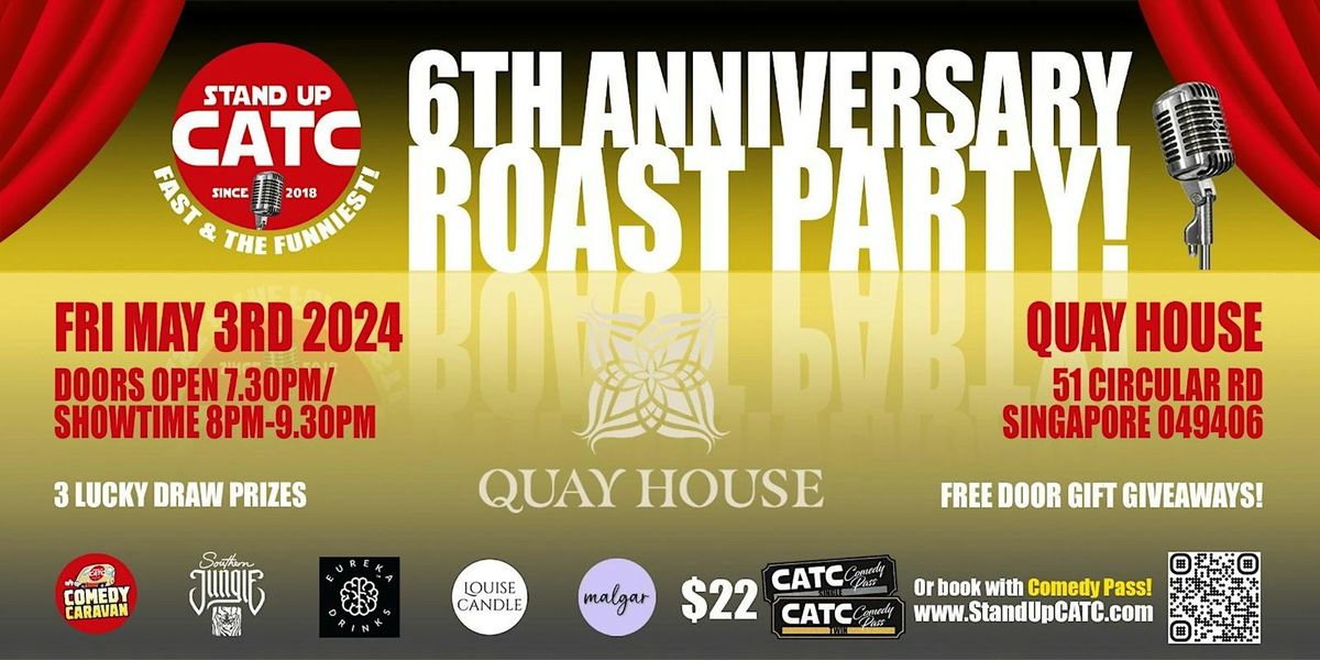 STAND UP CATC FAST & THE FUNNIEST: 6TH ANNIVERSARY COMEDY ROAST!