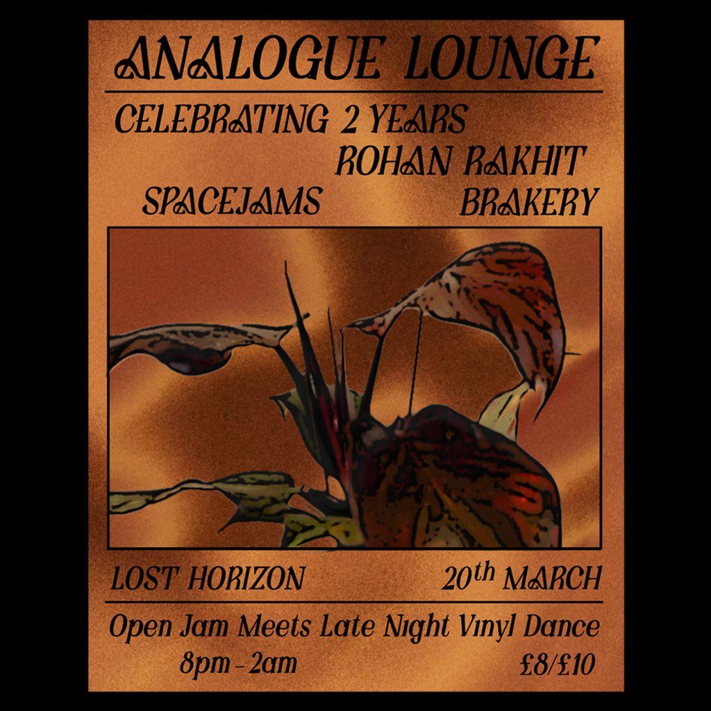 2 Years of Analogue Lounge w\/ Rohan Rakhit